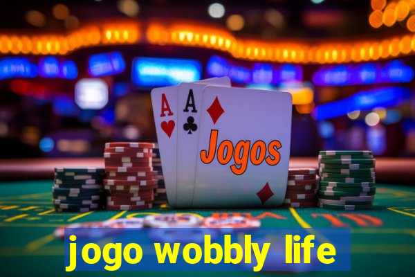 jogo wobbly life